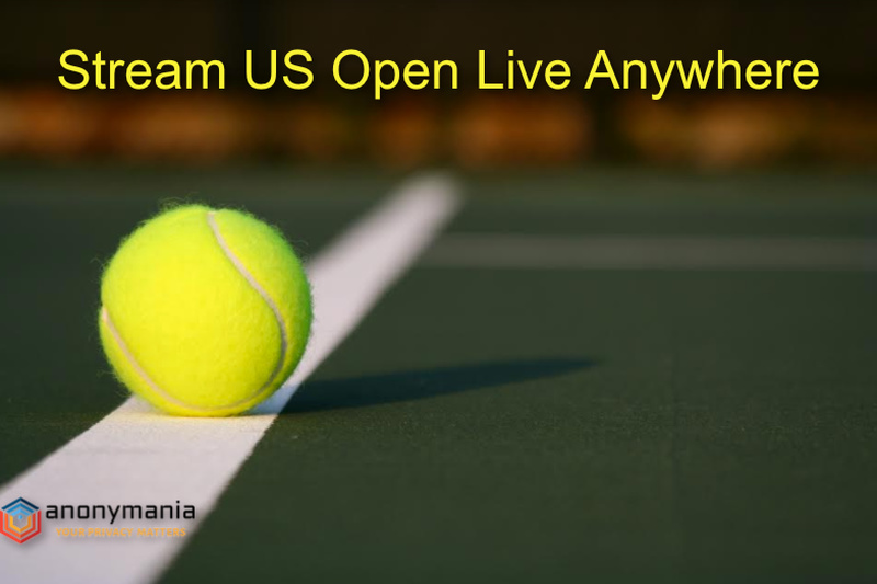 How to Watch US Open 2023 Live Anywhere Anonymania