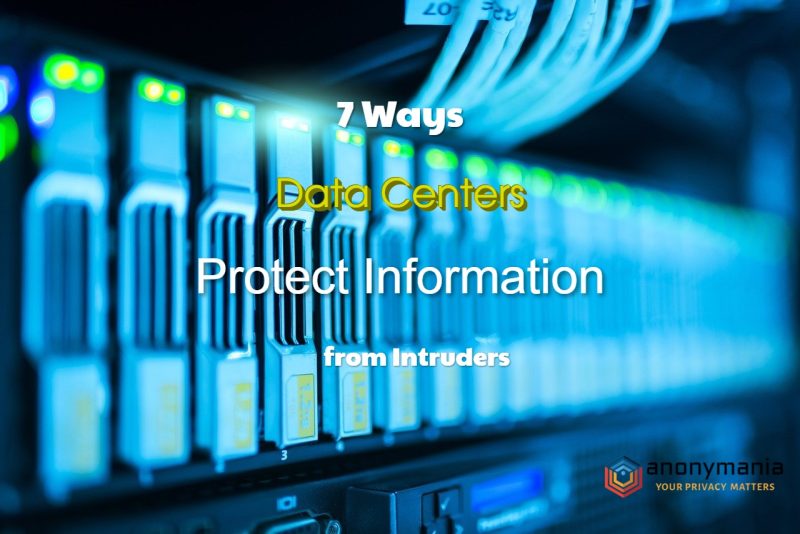 7 Ways Data Centers Protect Information from Intruders